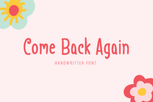Come Back Again: A Whimsical Display Font for Makers