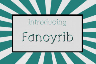 Fancyrib: A Playful Display Font That Adds Authentic Charm