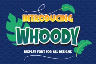 Whoody: A Playful Display Font for Bold Campaign Visuals